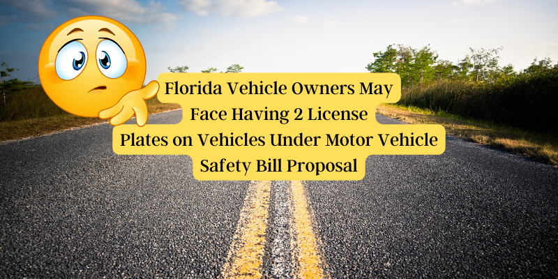 CS/CS/SB 92: The Motor Vehicle Safety Bill and Its Hidden License Plate Requirement CS/CS/SB 92: The Motor Vehicle Safety Bill and Its Hidden License Plate Requirement