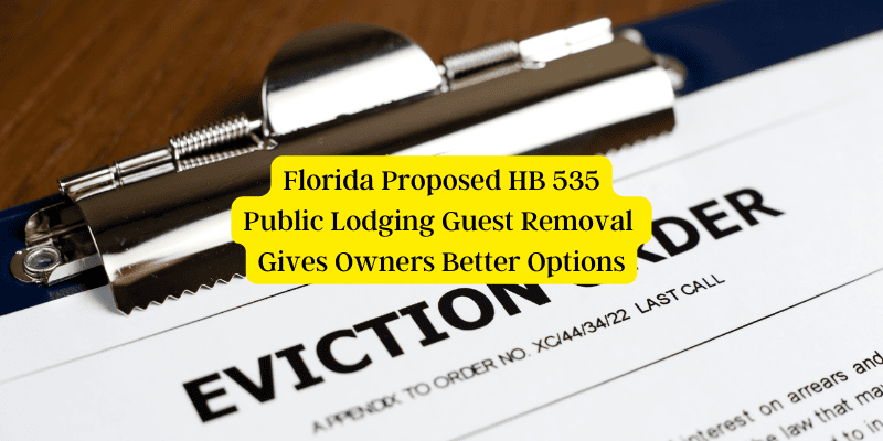 HB 535: Public Lodging Guest Removal Gives Owners Better Options HB 535: Public Lodging Guest Removal Gives Owners Better Options