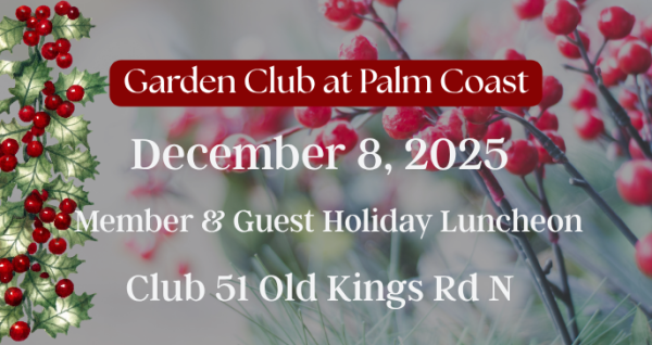 Garden Club Members & Guest Holiday Luncheon | Palm Coast Local Events