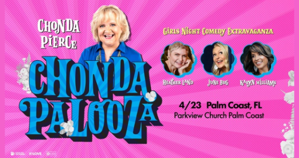 Featuring Chonda Pierce, Heather Land, June Bug and Karyn Williams with show starting at 7 PM | Palm Coast Local Events